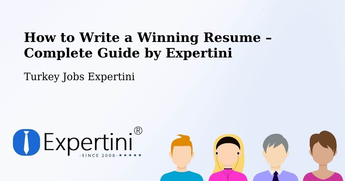 Resume Writing Guide for Job Seekers – Araç - Araç, Turkey Jobs Expertini